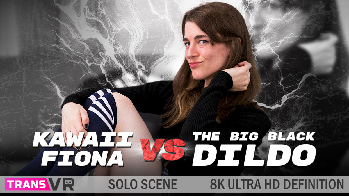 Kawaii Fiona Vs The Big Black Dildo!